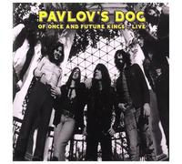 Pavlov's Dog - Once And Future Kings…Live