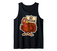 Pavo con Signo Be Vegan Funny Thanksgiving Veganism Joke Camiseta sin Mangas