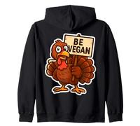 Pavo con Signo Be Vegan Funny Thanksgiving Veganism Joke Sudadera con Capucha