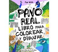 Pavo Real Libro para colorear y dibujar para niños de 3 a 8 años: Diviértete coloreando pavos reales y dibujando algunas partes de cada pavo real. ... coleccionables para niños y jóvenes