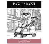 Paw-Parazzi: A Coloring Book & Journal for Dog Parents and Their Four-Legged Star.