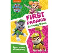 PAW Patrol First Phonics Activity Book: Have fun learning to read, write and count with the PAW Patrol pups