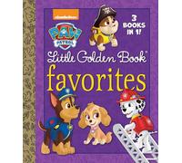Paw Patrol Little Golden Book Favorites: 3 Books in 1! Itty Bitty Kitty Rescue & Puppy Birthday to You! & Pirate Pups!