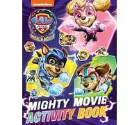 PAW Patrol Mighty Movie Sticker Activity Book: The official Mighty Movie illustrated sticker activity book of the second HIT moviel! Perfect for children aged 3, 4, 5 years