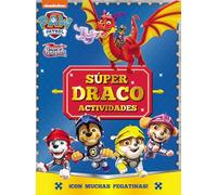 Paw Patrol, Patrulla Canina- Actividades - Súper Draco Actividades- ¡Con muchas pegatinas! (Nickelodeon)