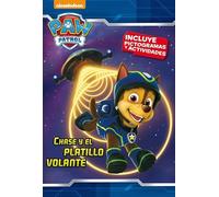 Paw Patrol | Patrulla Canina. Lectoescritura - Chase y el platillo volante: (Incluye pictogramas y actividades) (Nickelodeon)