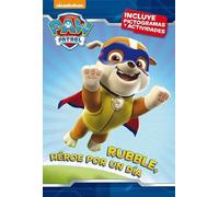 Paw Patrol | Patrulla Canina. Lectoescritura - Rubble, héroe por un día: (Incluye pictogramas y actividades) (Nickelodeon)