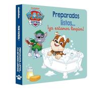 Paw Patrol | Patrulla Canina. Libro de cartón - Preparados, listos... ¡ya estamos limpios! (Nickelodeon)