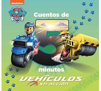 Cuentos De 5 Minutos. Vehiculos En Accion (paw Patrol - Patrulla Canin