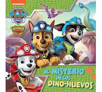 El Misterio De Los Dino-huevos (paw Patrol - Patrulla Canina)