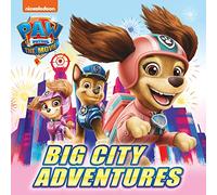 PAW Patrol Picture Book - The Movie: Big City Adventures: The official illustrated story book of the HIT movie for children aged 2, 3, 4, 5