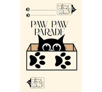 Paw Paw Parade: A Meowgical Journey in Ink and Fur
