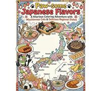 Paw-some Japanese Flavors: A Hilarious Coloring Adventure with Mischievous Cats & Delicious Regional Dishes