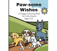 Paw-some Wishes Coloring Book: A Doggy Coloring Book for Little Hearts
