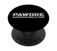 PAWDRE American Bully Dad Dog Owner PopSockets PopGrip Adhesivo