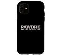 PAWDRE Dog Dad - All Day, Every Day. Dog Fathers Doggo Dad Carcasa para iPhone 11