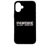 PAWDRE Dog Dad - All Day, Every Day. Dog Fathers Doggo Dad Carcasa para iPhone 16 Plus