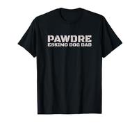 PAWDRE Eskimo Dog Dad American Eskimo Owner Camiseta