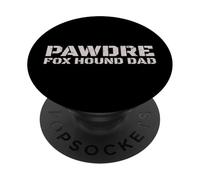 PAWDRE Fox Hound Dad Dog Lover Apparel PopSockets PopGrip Adhesivo
