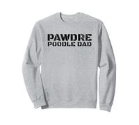 PAWDRE Poodle Dad Dog Lover Design, Dog Father Sudadera