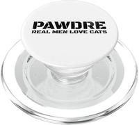 PAWDRE, Real Men Love Cats. Feline Father Funny Cat Dad PopSockets PopGrip para MagSafe