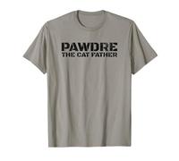 PAWDRE, The Cat Father, Cat Dad, Feline Fathers, Funny Cat Camiseta