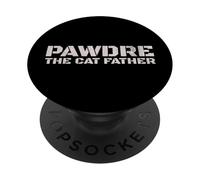 PAWDRE, The Cat Father, Cat Dad, Feline Fathers, Funny Cat PopSockets PopGrip Adhesivo