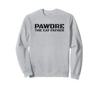 PAWDRE, The Cat Father, Cat Dad, Feline Fathers, Funny Cat Sudadera