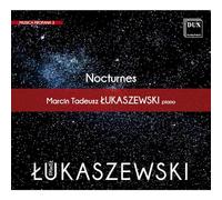 Paweł Łukaszewski : Nocturnes pour piano. Łukaszewski.