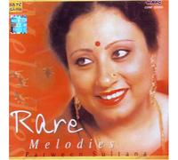 PAWEEN SULTANA - Rare melodies-parveen sultana(indian/hindi/regional/classical/raag based/paveen sultana)