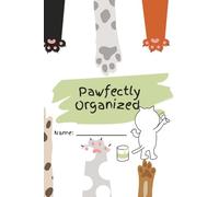 Pawfectly Organized - A Vet Tech Journal for Every Step of the Journey: Monthly and Daily Calendar, Password Page, and Space for Notes | 6x9 inches, ... professionals, students, and animal lovers