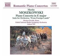 Pawlik,Markus - Moszkowski Klavierkonzert in E major / Suite for Orchestra, "From Foreign Lands"