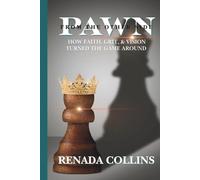 Pawn From the Other Side: How Faith, Grit, & Vision Turned The Game Around