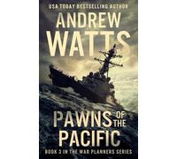 Pawns of the Pacific: 3 (The War Planners)