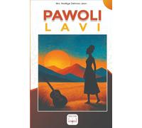 Pawoli lavi - Pwezi: A Haitian Creole Poetry Collection on Life, Culture and Haitian Heritage: By TisoulSamba