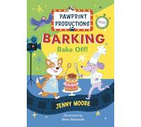 Pawprint Productions: Barking Bake-Off is a brand new laugh-out-loud junior fiction series featuring crazy animals and wild adventures set in Pawprint Productions TV studios