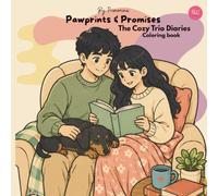 Pawprints and promises the cozy trio diaries: A coloring book for adults, teens and kids. A creative journey of love, Adventures and more.