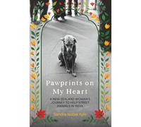 Pawprints on My Heart: A New Zealand Woman's Journey to Help Street Animals in India