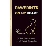 Pawprints on My Heart: Cat Health Record Book & Care Journal to Track Vet Visits, Feeding, and Daily Habits | 140 Pages