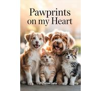 Pawprints on My Heart: The Faces That Made Our House a Home
