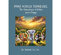 Paws Across Tennessee: The Adventures of Kitties and a Puppy
