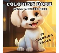 Paws and Colors Coloring Book: puppy coloring book for kids between 4 to 7 years old
