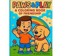 Paws and Play : A Coloring Book of Friendship