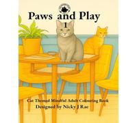 Paws and Play: Cat Themed Mindful Adult Colouring Book