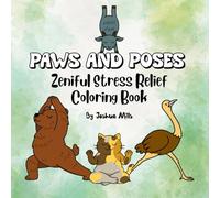 Paws and Poses: Zeniful Stress Relief Coloring Book
