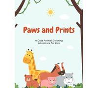 PAWS and PRINTS: A Cute Animal Coloring Adventure for kids