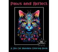 Paws and Reflect: A Zen Cat Mandala Coloring Book