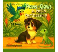 Paws & Claws : A Patio Partnership: The second book in the Patio Tails series (Tails from the Patio : The Adventures of Archie and Stella)