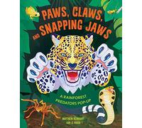 Patas, garras y mandíbulas chasqueantes – Libro pop-up: depredadores de la selva tropical