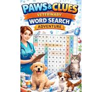 Paws & Clues Veterinary Word Search Adventure: Fun and Educational Veterinary Word Search Puzzles for Students, Techs, and Animal Lovers